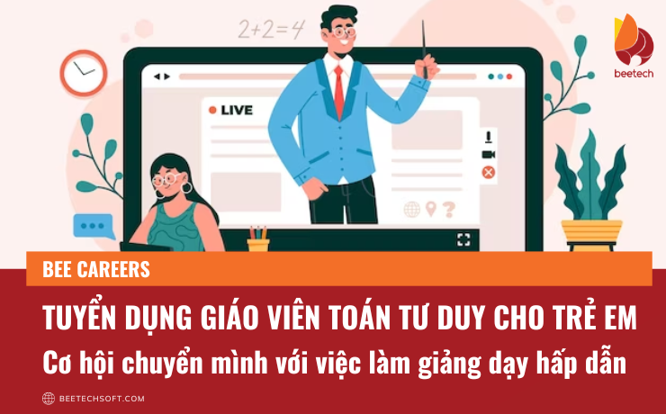 Tuyển dụng Giáo viên Toán tư duy cho trẻ em